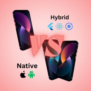 Hybrid vs. Native Mobile App Development